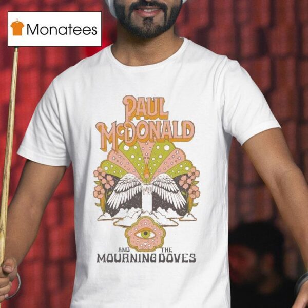 Paul Mcdonald And The Mourning Doves Wings T Shirt