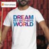 Petboys Dream World T Shirt