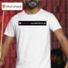 Phoenixxvt All Men Do Is Lie T Shirt