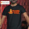 Prairie Dogs T Shirt