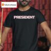 President Logo T Shirt