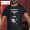 President Rage T Shirt