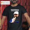 Professional Cock Sucker T Shirt
