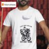 Racoon Everyday I Go And Do My Silly Little Task T Shirt