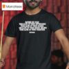 Rather Be Dead Than Alive By Your Oppression Than Alive By Your Social Values T Shirt