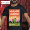 Rayland Baxter And Langhorne Slim In Santa Cruz Ca On July T Shirt