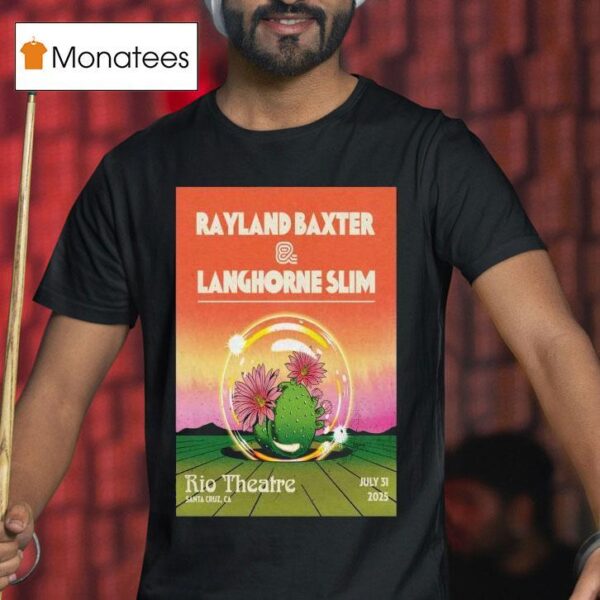 Rayland Baxter And Langhorne Slim In Santa Cruz Ca On July T Shirt