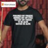 Refused Poisoned My Fingers Burned Out My Eyes You Cut My Throat To Be Alive Rather Be Alive T Shirt