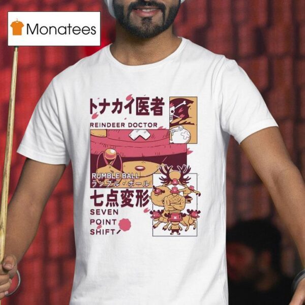 Reindeer Doctor Rumble Ball Seven Point Shift Tony Tony Chopper From One Piece T Shirt