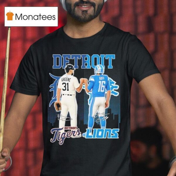 Riley Greene And Jared Goff Detroit Tigers X Detroit Lions Signatures T Shirt