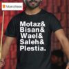Rima Hassan Wearing Motaz And Bisan And Wael And Saleh And Plestia T Shirt