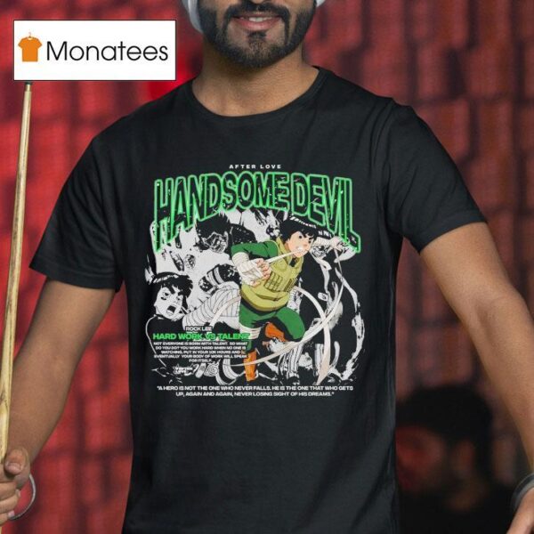 Rock Lee Hard Work Vs Talent Handsome Devil T Shirt
