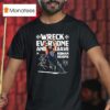 Roman Reigns Wreck Everyone And Leave Wwe Signature T Shirt