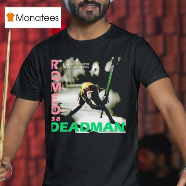 Romeo Is A Deadman Grasshopper Manufacture T Shirt