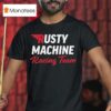 Rusty Van Ranch Rusty Racing Team T Shirt