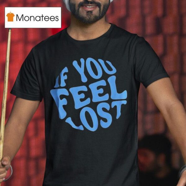Scorey If You Feel Lost Keepix En T Shirt