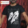 Silly Geese Cyclists Don T Go To Heaven T Shirt