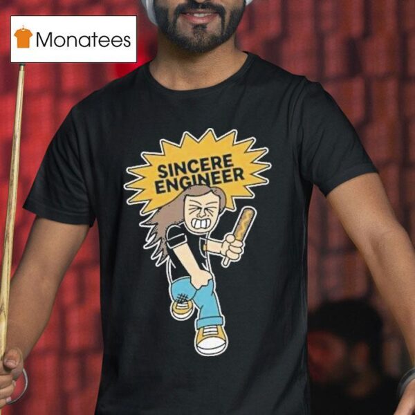 Sincere Engineer Corn Dog Mosher T Shirt