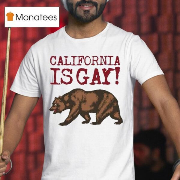 Sloe Jack California Is Gay Bear T Shirt