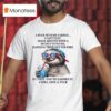 Sloth A Fuck Must Be Earned I Can T Just Walk Around T Shirt