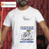 Snoopy I Wake Up Every Day With A Good Attitude I And Then Idiots Happen T Shirt
