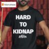 Sons Of Appalachia Hard To Kidnap T Shirt