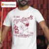 St Louis Cardinals Major League Baseball National League Since T Shirt