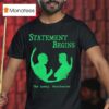 Statement Begins The Lowry Manchester T Shirt