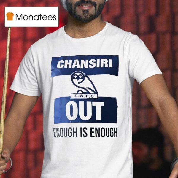Swfc Chansiri Out Enough Is Enough T Shirt