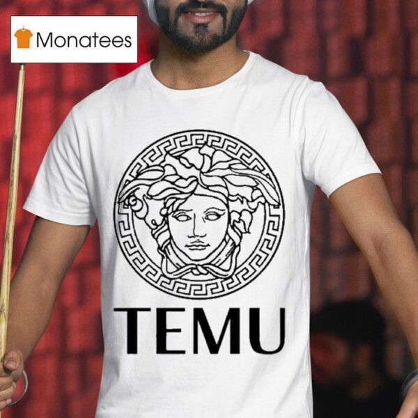 Temu Luxury T Shirt
