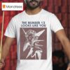 The Looks Like You Bird Man T Shirt