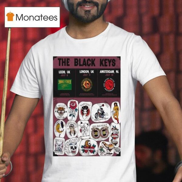 The Black Keys July In Leeds Uk July In London Uk And Jul In Amsterdam Nl T Shirt