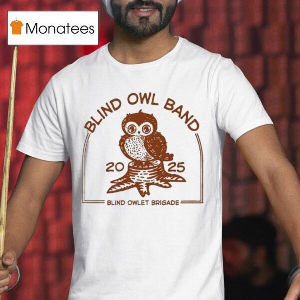 The Blind Owl Band Blind Owlet Brigade T Shirt