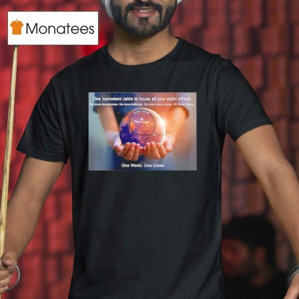 The Icable One World One Cable T Shirt