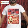 The Less Than Jake Summer Circus Trained Animals Features A Show For Your Money T Shirt
