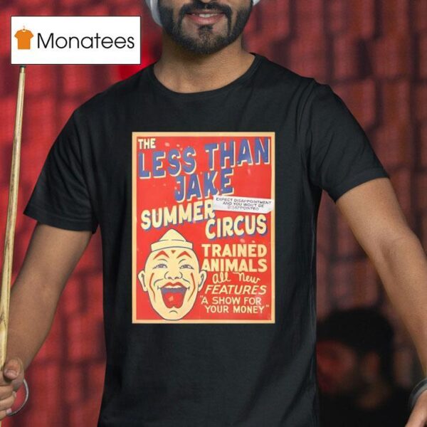 The Less Than Jake Summer Circus Trained Animals Features A Show T Shirt