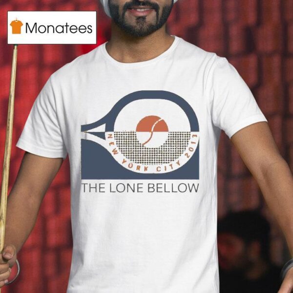 The Lone Bellow Pickle Ball New York City T Shirt