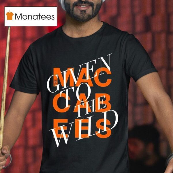 The Maccabees Given To The Wild T Shirt