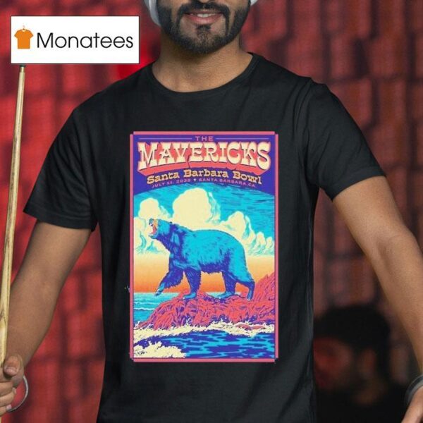 The Mavericks Show At Santa Barbara Bowl Santa Barbara July Th Bear T Shirt