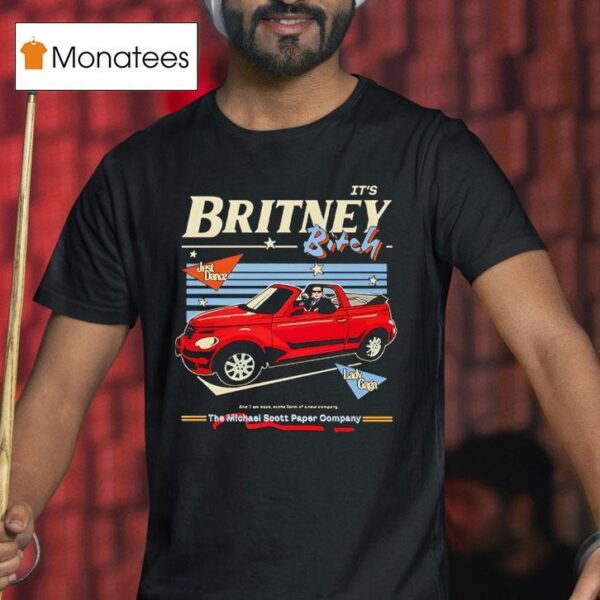 The Office Michael Scott It S Britney Bitch T Shirt