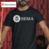 The Sanders Emergency Management Agency Sema Logo T Shirt