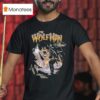 The Wolfman With Lon Chaney Jr As The Wolf Man You Will Shudder When You Hear The Howls Of Horror T Shirt