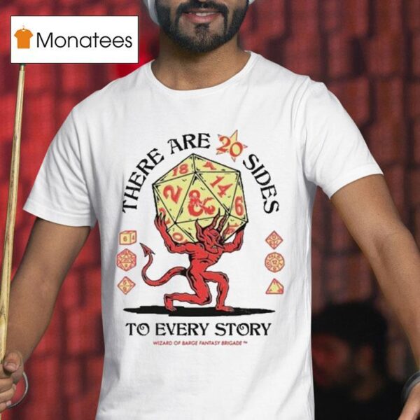 There Are Sides To Every Story Wizard Of Barge Fantasy Brigade T Shirt