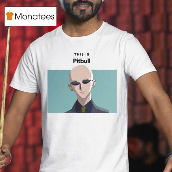 This Is Pitbull Yasu T Shirt