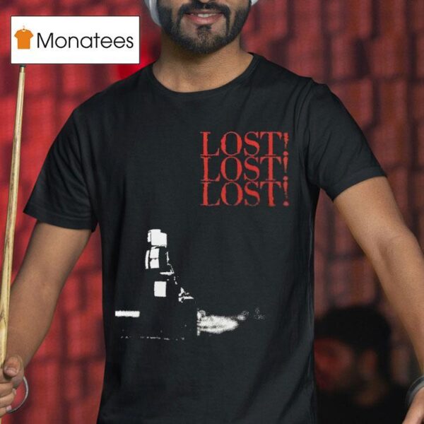 Thxsomch Lost Lost Los T Shirt
