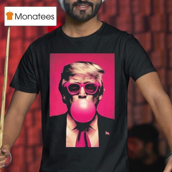 Tiffany Gomas Trump Bubble Gum T Shirt