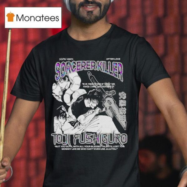 Toji Fushiguro Sorcerer Killer After Love T Shirt