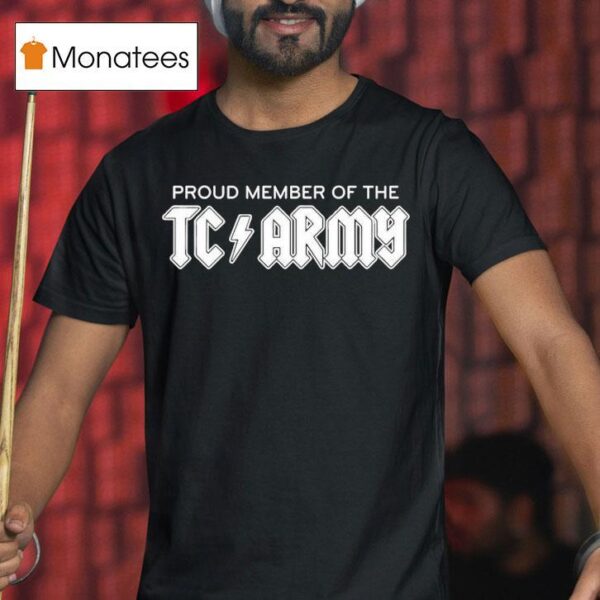 Tom Caron Proud Member Of The Tc Army Metal T Shirt