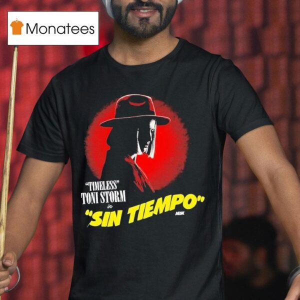 Toni Storm Sin Tiempo Timeless Aew T Shirt