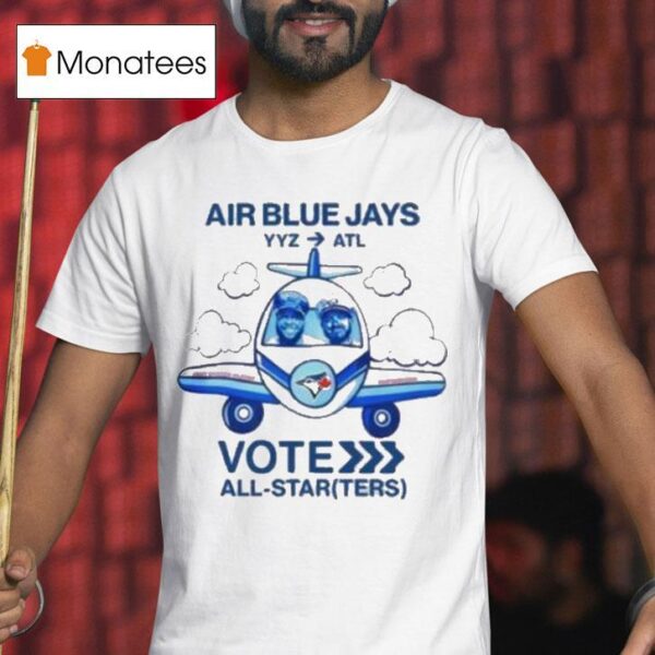 Toronto Blue Jays Vladimir Guerrero Jr And Alejandro Kirk Kirky Vote Air Yyz Atl All Star T Shirt
